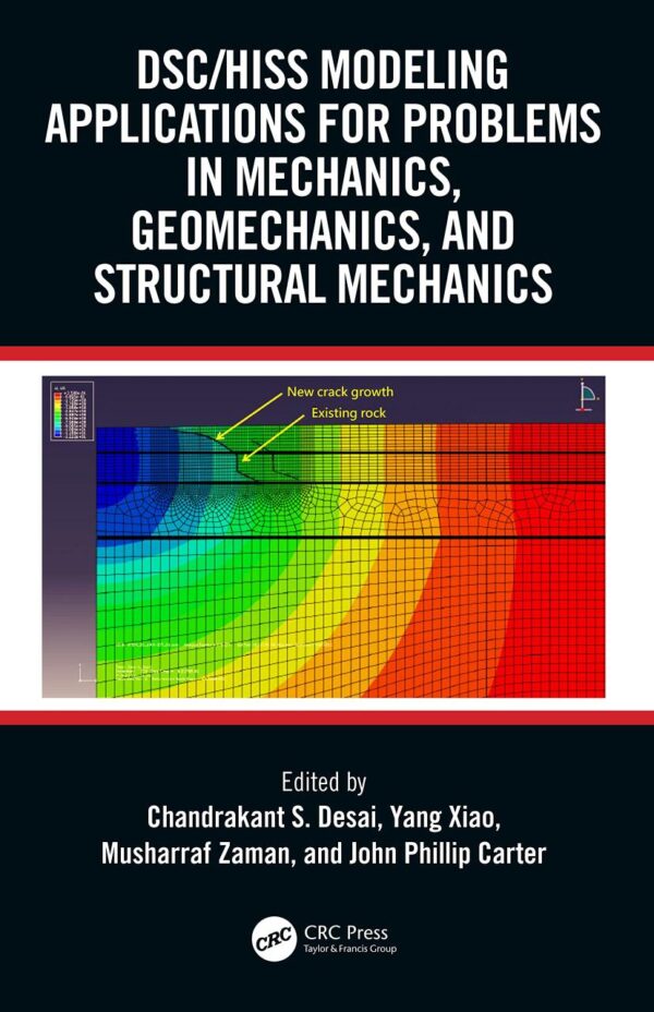 Dsc/Hiss Modeling Applications for Problems in Mechanics, Geomechanics and Structural Mechanics