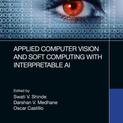 Applied Computer Vision and Soft Computing With Interpretable Ai