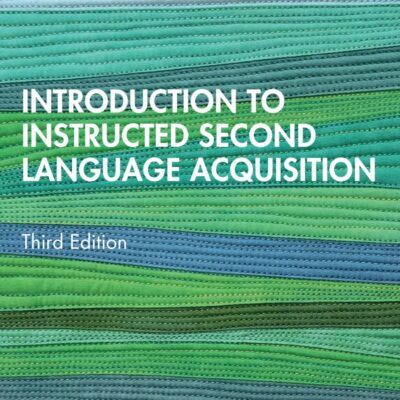 Introduction to Instructed Second Language Acquisition