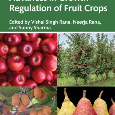 Advances in Growth Regulation of Fruit Crops