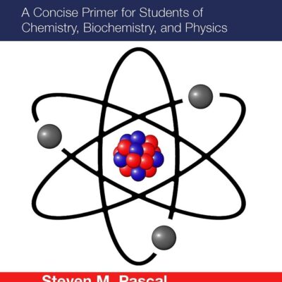 Understanding Quantum Science: A Concise Primer for Students of Chemistry, Biochemistry and Physics