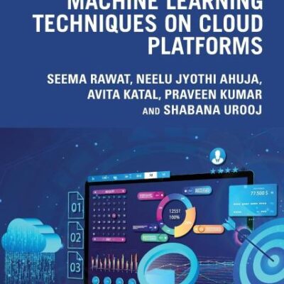 Data Analytics Using Machine Learning Techniques on Cloud Platforms