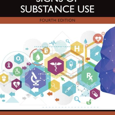 Symptoms and Signs of Substance Use