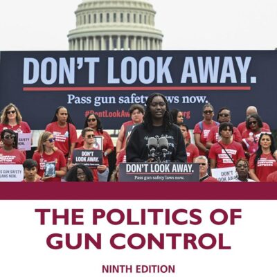 The Politics of Gun Control
