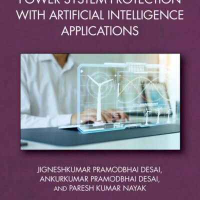 Power System Protection With Artificial Intelligence Applications