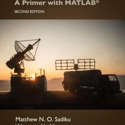 Signals and Systems: A Primer With Matlab®