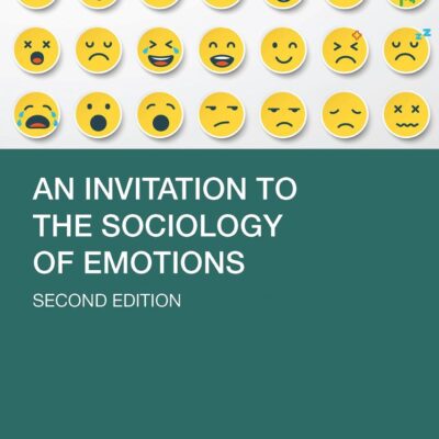 An Invitation to the Sociology of Emotions