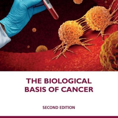 THE BIOLOGICAL BASIS OF CANCER 2ED (PB 2025)