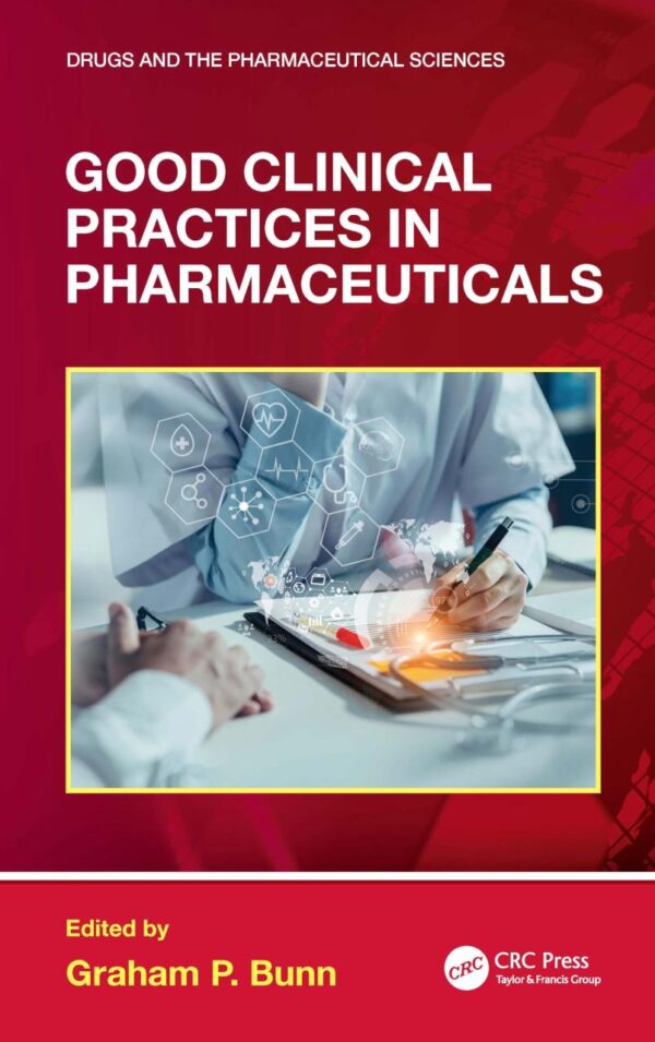 Good Clinical Practices in Pharmaceuticals