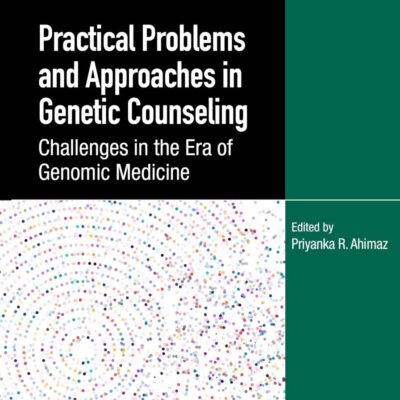 Practical Problems and Approaches in Genetic Counseling: Challenges in the Era of Genomic Medicine