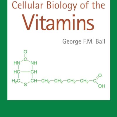 Molecular and Cellular Biology of the Vitamins