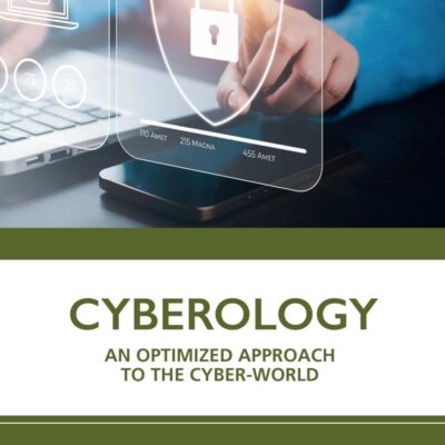 Cyberology: An Optimized Approach to the Cyber-world