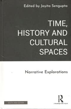 Time, History and Cultural Spaces