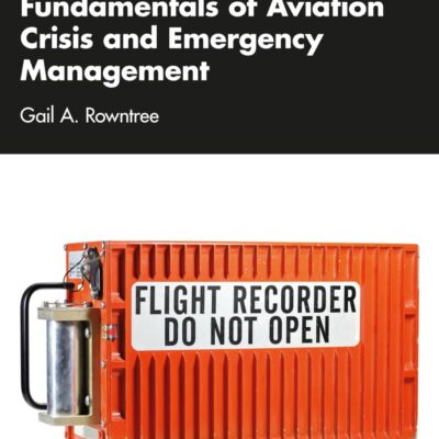 Fundamentals of Aviation Crisis and Emergency Management (Aviation Fundamentals)