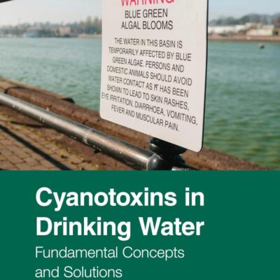 Cyanotoxins in Drinking Water: Fundamental Concepts and Solutions