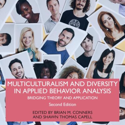 Multiculturalism and Diversity in Applied Behavior Analysis: Bridging Theory and Application
