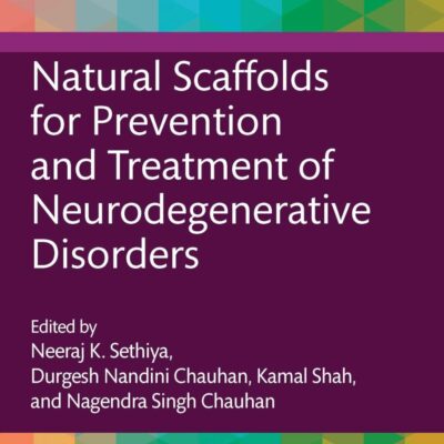 Natural Scaffolds for Prevention and Treatment of Neurodegenerative Disorders
