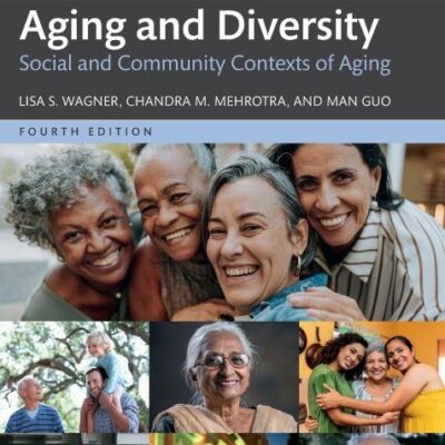 Aging and Diversity: Social and Community Contexts of Aging