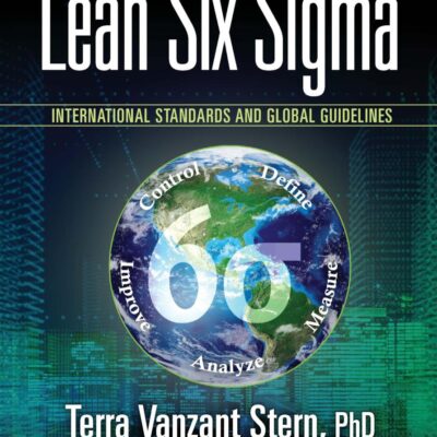 Lean Six Sigma: International Standards and Global Guidelines