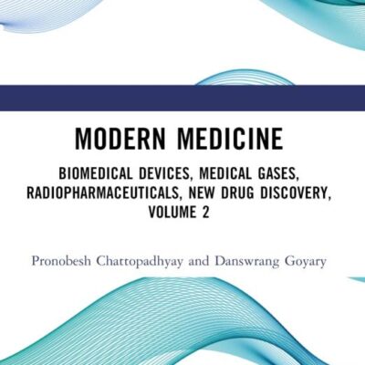 Modern Medicine: Biomedical Devices, Medical Gases, Radiopharmaceuticals, New Drug Discovery (2)
