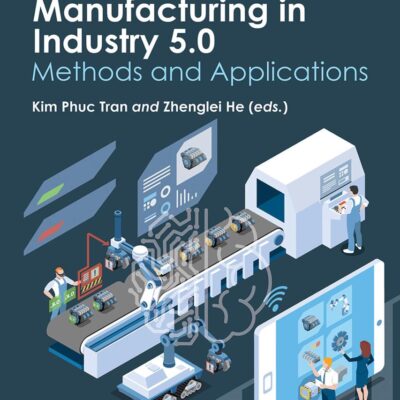 Computational Techniques for Smart Manufacturing in Industry 5.0: Methods and Applications