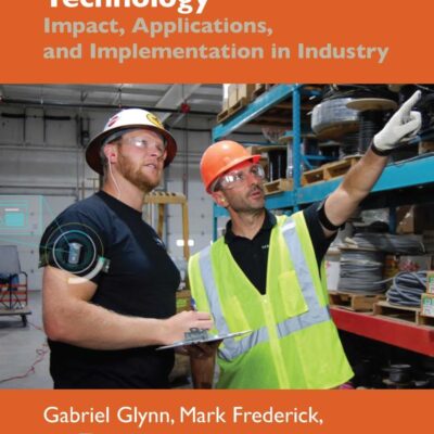 SAFETY AND WEARABLE TECHNOLOGY IMPACT APPLICATIONS AND IMPLEMENTATION IN INDUSTRY (HB 2025)