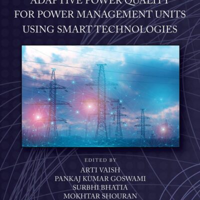 Adaptive Power Quality for Power Management Units Using Smart Technologies (Future Generation Information Systems)