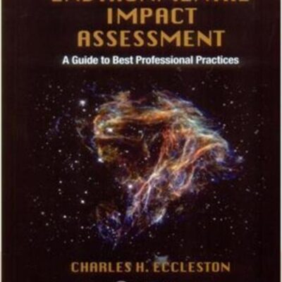 ENVIRONMENTAL IMPACT ASSESSMENT A GUIDE TO BEST PROFESSIONAL PRACTICES (SIE) (PB 2023)