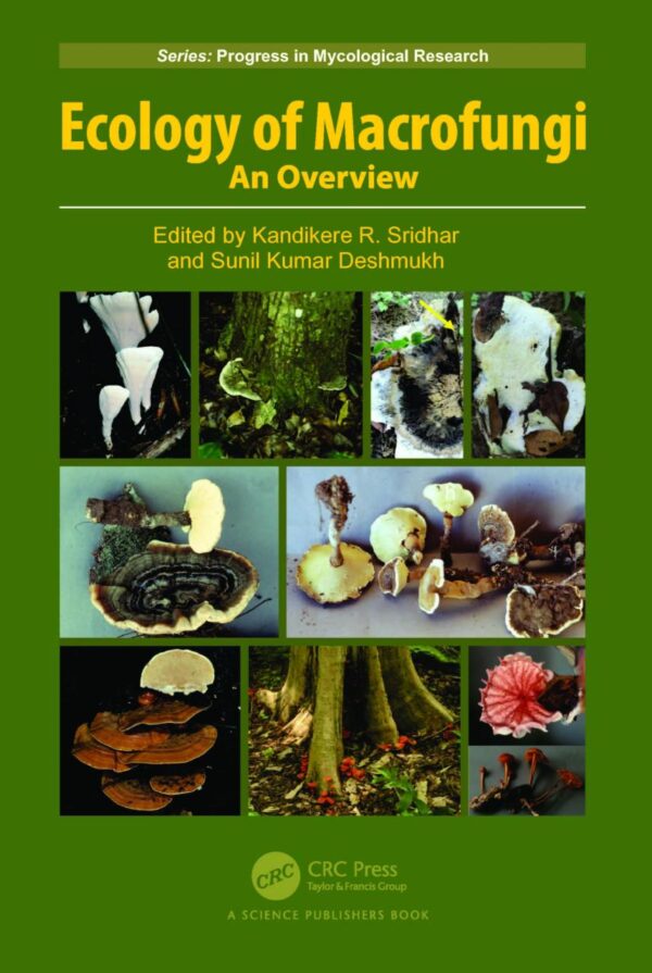 Ecology of Macrofungi: An Overview (Progress in Mycological Research)