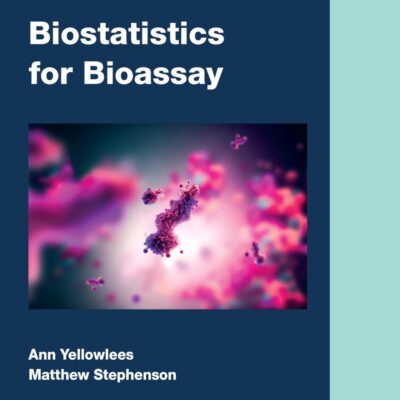 Biostatistics for Bioassay (Chapman & Hall/Crc Biostatistics Series)
