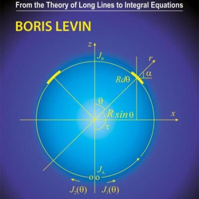 Antennas: From the Theory of Long Lines to Integral Equations
