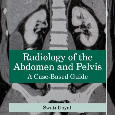 Radiology of the Abdomen and Pelvis: A Case-Based Guide