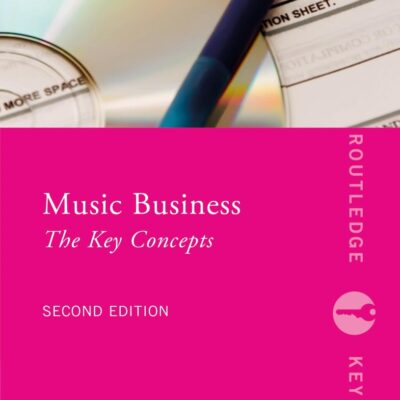 Music Business: The Key Concepts