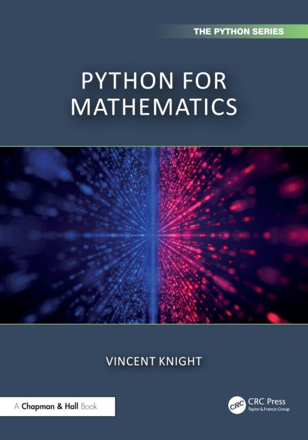 Python for Mathematics (Chapman & Hall/Crc the Python)