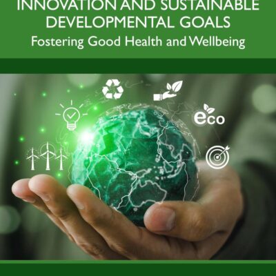 Biotechnological Innovation and Sustainable Developmental Goals: Fostering Good Health and Wellbeing