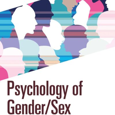 Psychology of Gender/Sex