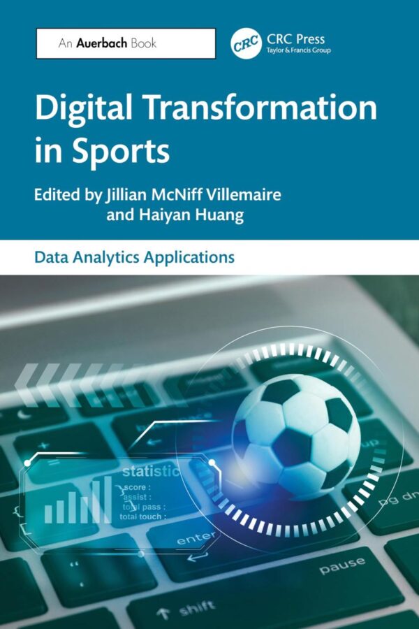 Digital Transformation in Sports (Data Analytics Applications)