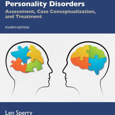 HANDBOOK OF DIAGNOSIS AND TREATMENT OF DSM 5 TR PERSONALITY DISORDERS ASSESSMENT CASE CONCEPTUALIZATION AND TREATMENT 4ED (PB 2025)