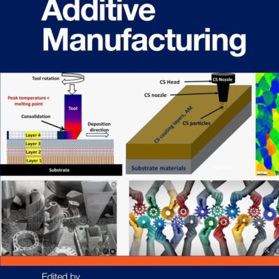 Solid State Additive Manufacturing
