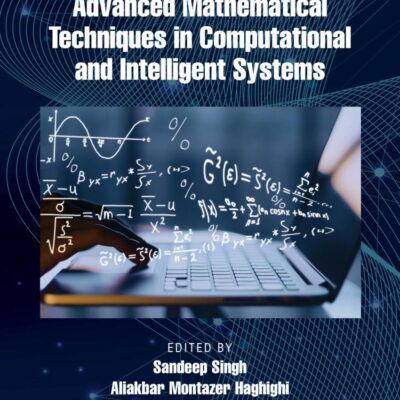 Advanced Mathematical Techniques in Computational and Intelligent Systems