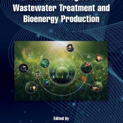 Green Technologies for Wastewater Treatment and Bioenergy Production