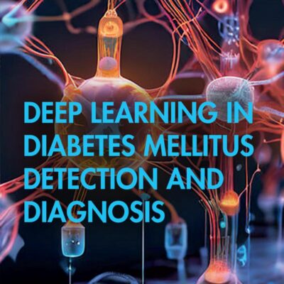 Deep Learning in Diabetes Mellitus Detection and Diagnosis