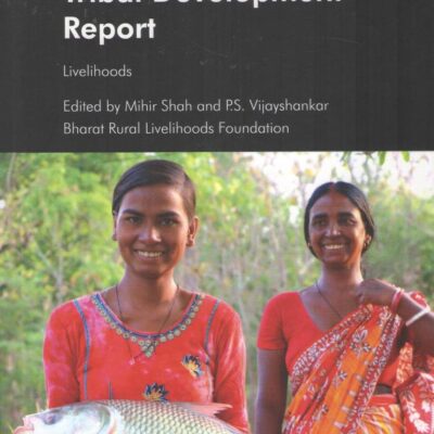 Tribal Development Report: Livelihoods