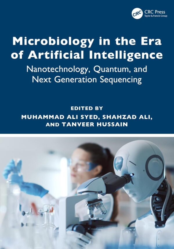 Microbiology in the Era of Artificial Intelligence: Nanotechnology, Quantum and Next Generation Sequencing