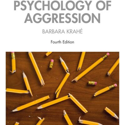 The Social Psychology of Aggression
