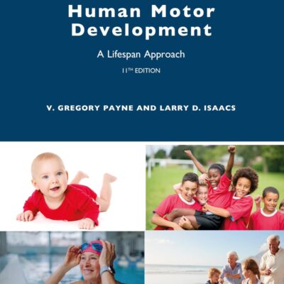 HUMAN MOTOR DEVELOPMENT A LIFESPAN APPROACH 11ED (PB 2025)