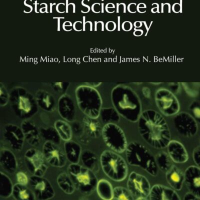 Handbook of Starch Science and Technology