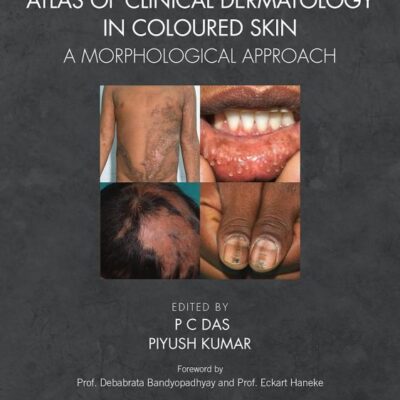 ATLAS OF CLINICAL DERMATOLOGY IN COLOURED SKIN A MORPHOLOGICAL APPROACH (PB 2024)