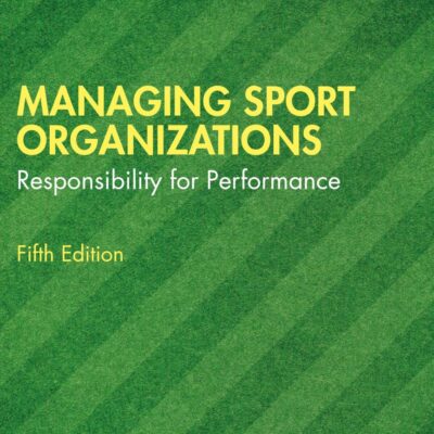 Managing Sport Organizations: Responsibility for performance
