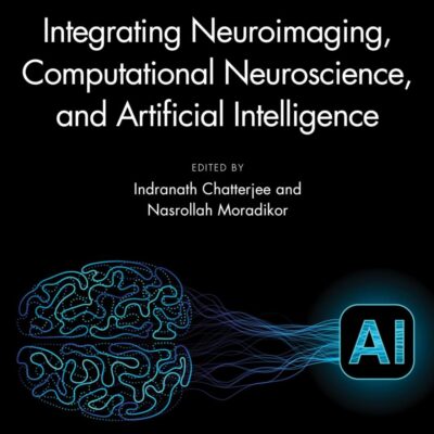 Integrating Neuroimaging, Computational Neuroscience, and Artificial Intelligence (Neuroscience of Neurodegenerative Disease)